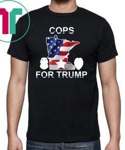 cops for Donald Trump minneapolis Shirt