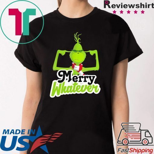 Dr.Seuss The Grinch Merry Whatever Christmas 2020 Shirt