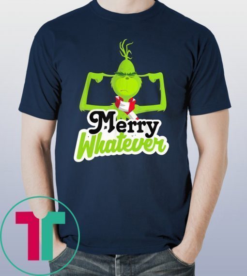 Dr.Seuss The Grinch Merry Whatever Christmas 2020 Shirt