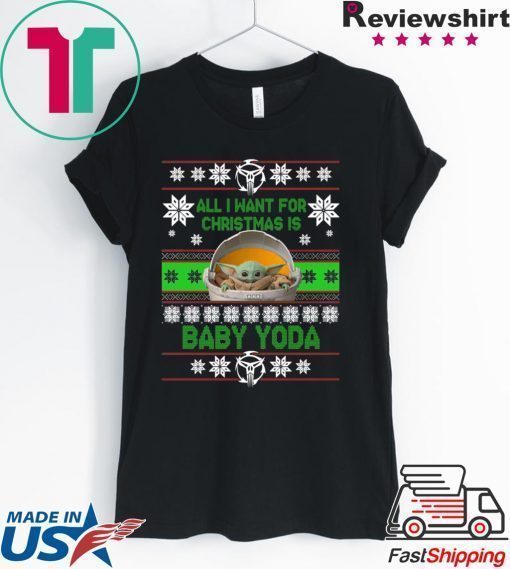 All I Want For Christmas Is Baby Yoda Star Wars The Mandalorian Shirt