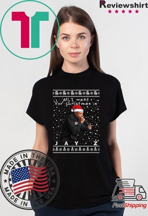 All I Want For Christmas Is Jay-z Rapper Shirt