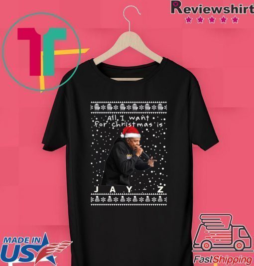 All I Want For Christmas Is Jay-z Rapper Shirt