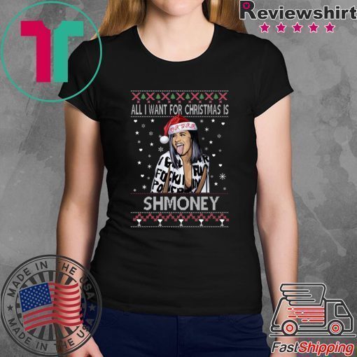 All I Want For Christmas Is Shmoney Cardi B Okurrr T-Shirt