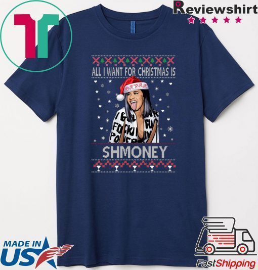 All I Want For Christmas Is Shmoney Cardi B Okurrr T-Shirt