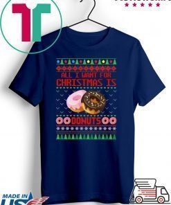 All I want for Christmas is Donuts T-Shirt