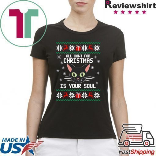 All I want for Christmas is your soul T-Shirt