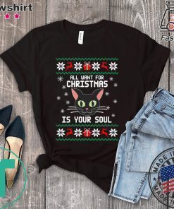 All I want for Christmas is your soul T-Shirt