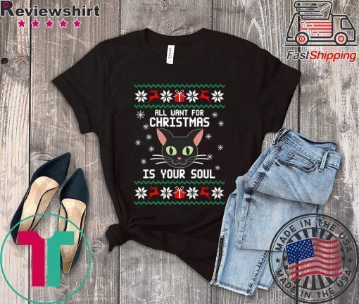 All I want for Christmas is your soul T-Shirt