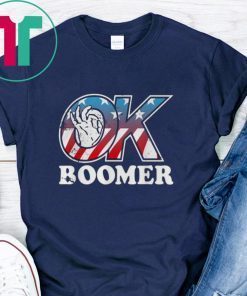 American flag ok boomer shirt