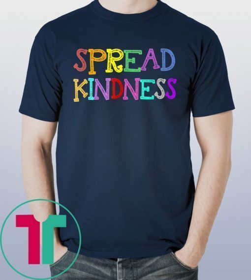 Anti Bullying Spread Kindness Love Peace Shirt