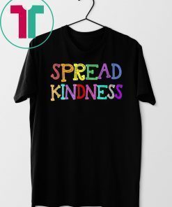 Anti Bullying Spread Kindness Love Peace Shirt