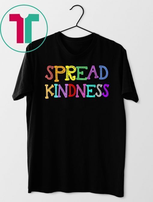 Anti Bullying Spread Kindness Love Peace Shirt