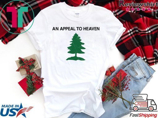 Appeal to heaven shirt Appeal To Heaven T-Shirt
