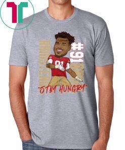 Arik Armstead Stay Hungry Shirt