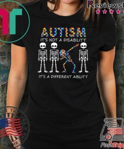 Autism it’s not a disability it’s a different ability skeleton shirt