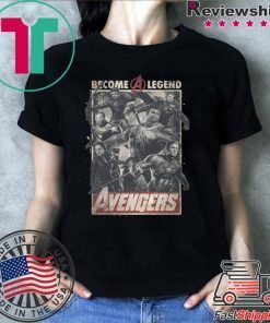 Avengers Become A Legend Shirt