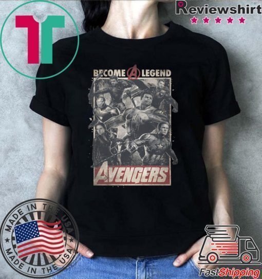 Avengers Become A Legend Shirt