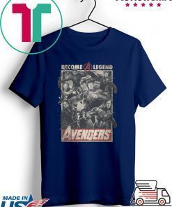 Avengers Become A Legend Shirt