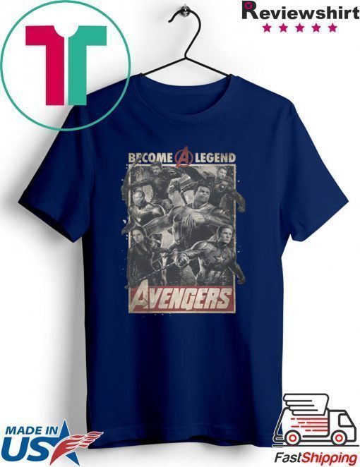 Avengers Become A Legend Shirt