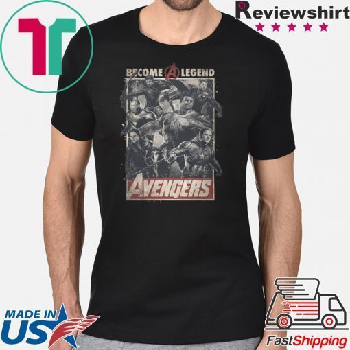 Avengers Become A Legend Shirt