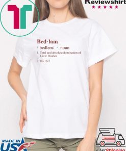 BEDLAM TEE Shirt