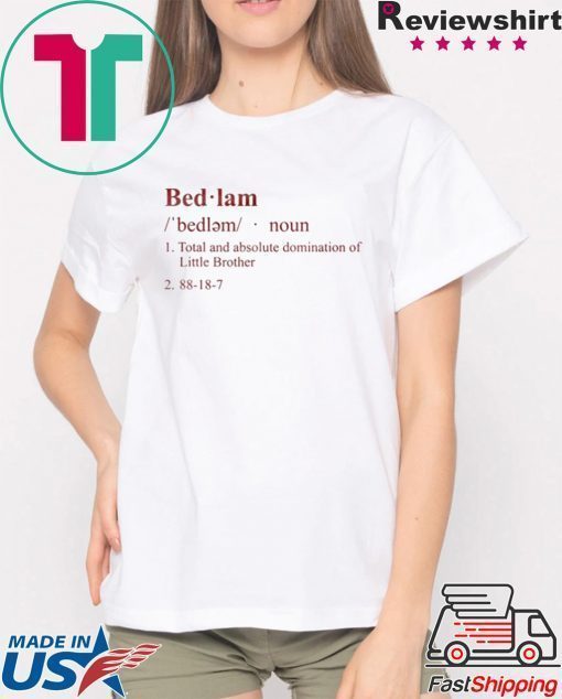 BEDLAM TEE Shirt