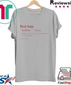 BEDLAM TEE Shirt