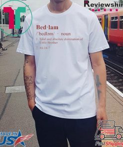 BEDLAM TEE Shirt