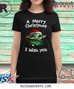 Baby Yoda A Merry Christmas I Wish You Shirt