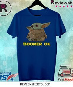 Baby Yoda Boomer Ok Shirt