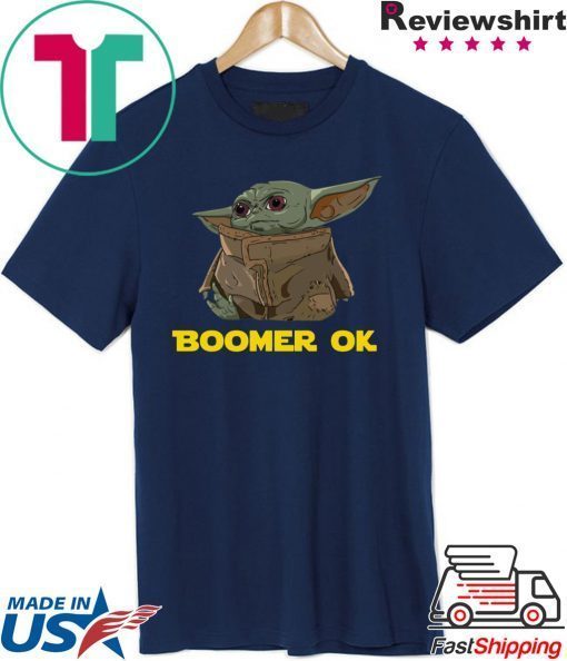 Baby Yoda Boomer Ok Tee Shirt