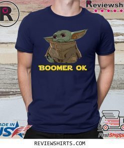 Baby Yoda Boomer Ok Shirt