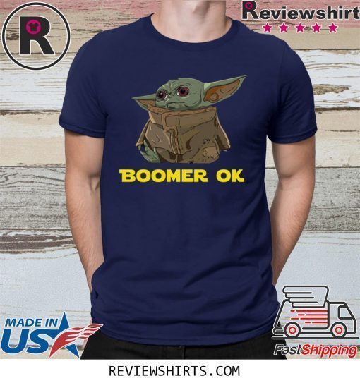 Baby Yoda Boomer Ok Shirt