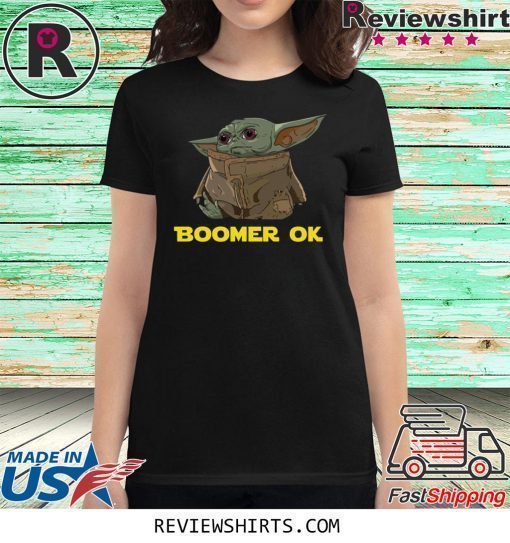 Baby Yoda Boomer Ok Shirt