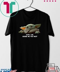 Baby Yoda Cute I am Adore me you must Tee Shirt Merry Christmas 2020