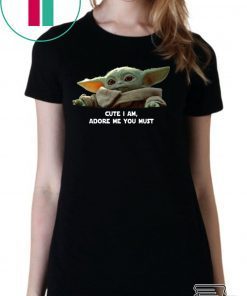 Baby Yoda Cute I am Adore me you must Tee Shirt Merry Christmas 2020