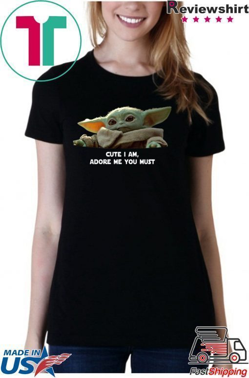 Baby Yoda Cute I am Adore me you must Tee Shirt Merry Christmas 2020