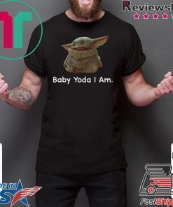 Baby Yoda I Am T-Shirts