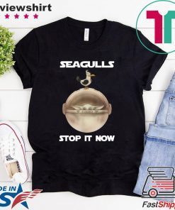 Baby Yoda Seagulls Stop It Now Shirt