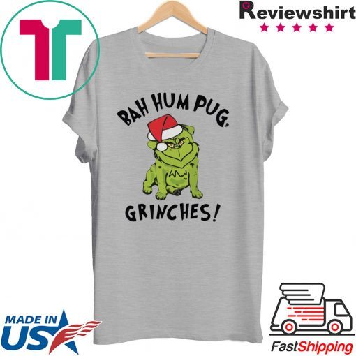 Bad Humpug Grinches Tee Shirt