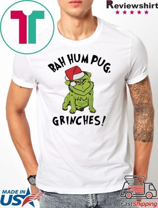 Bad Humpug Grinches Tee Shirt