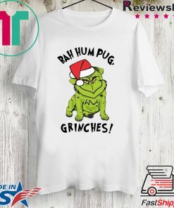 Bah Hum Pug Grinches Christmas Shirt