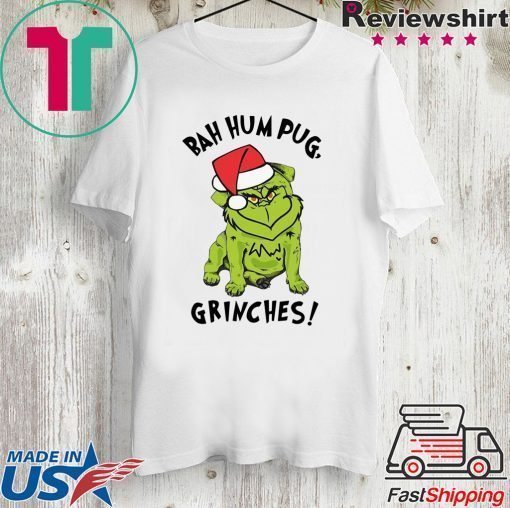 Bah Hum Pug Grinches Christmas Shirt