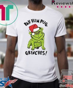 Bah Hum Pug Grinches Christmas Shirt