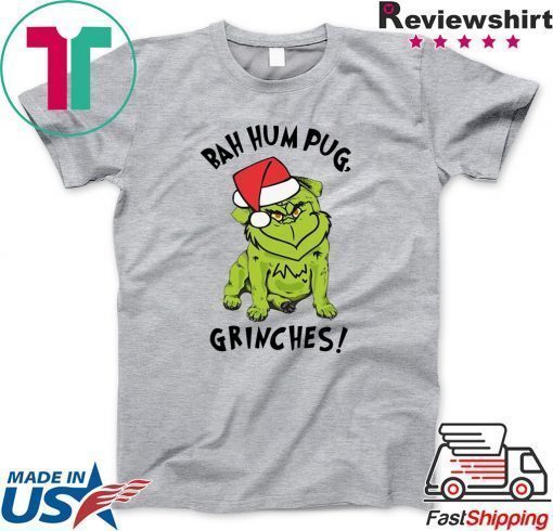 Bah Hum Pug Grinches Christmas Shirt