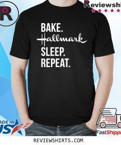 Bake Hallmark sleep repeat shirt