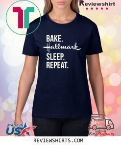 Bake Hallmark sleep repeat shirt