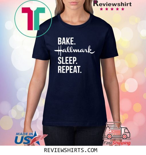 Bake Hallmark sleep repeat shirt