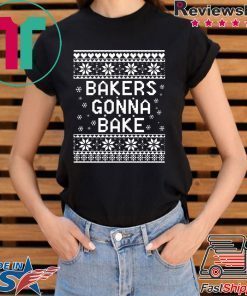 Bakers gonna bake Christmas T-Shirt