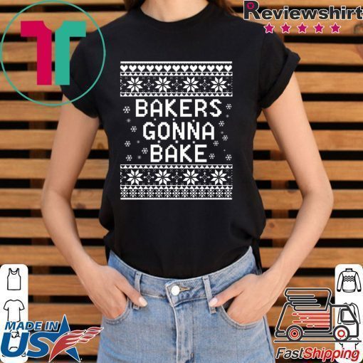 Bakers gonna bake Christmas T-Shirt